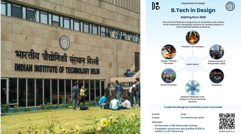 IIT Delhi offers new academic program B Tech in design.