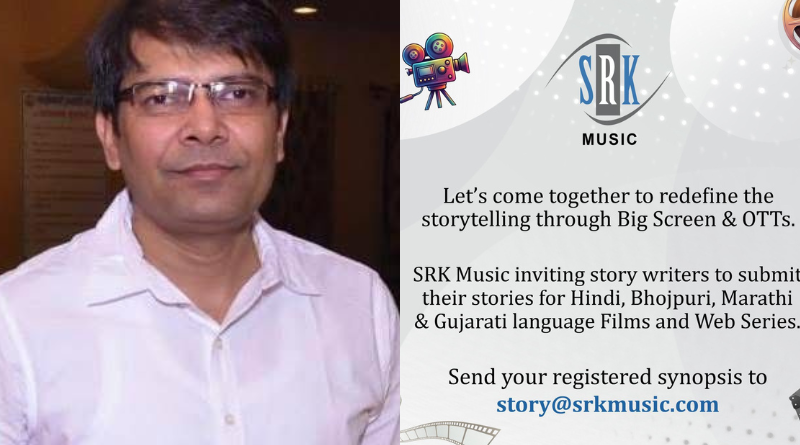 SRK Music invites story submissions for Hindi, Bhojpuri, Marathi, and Gujarati films and web series.